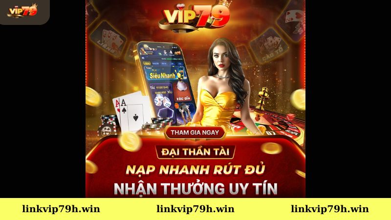 Các phương thức nạp tiền Vip79 nhanh chóng